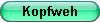 Kopfweh