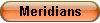Meridians